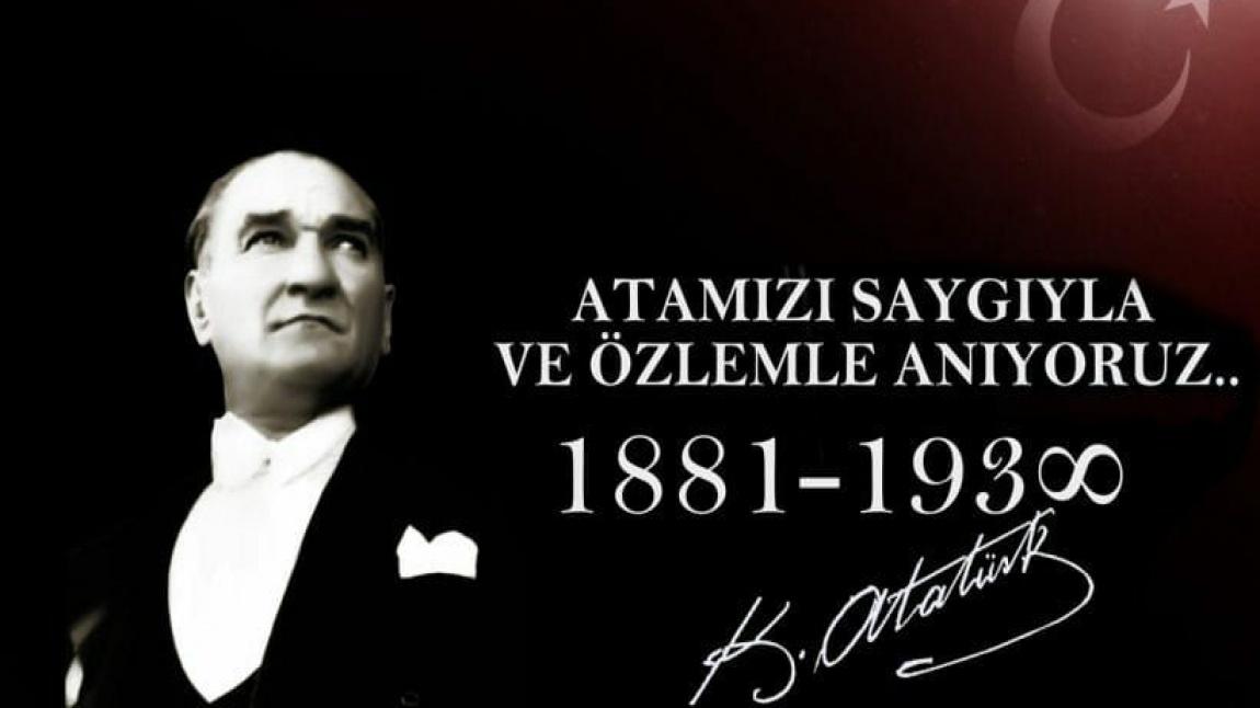Ulu Önder Atatürk'ü 82. Ölüm Yıl Dönümünde Saygı ve Özlemle Anıyoruz...
