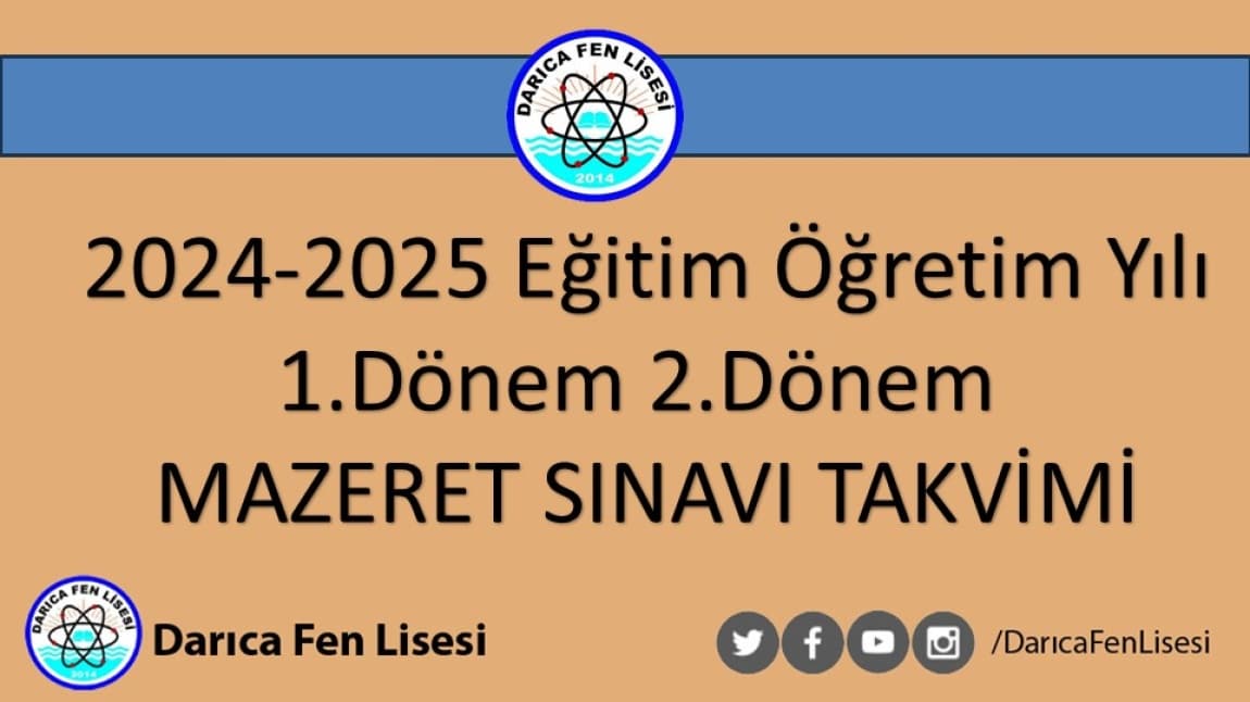 2024-2025 Eğitim Öğretim Yılı 1.Dönem 2.Dönem  MAZERET SINAVI TAKVİMİ